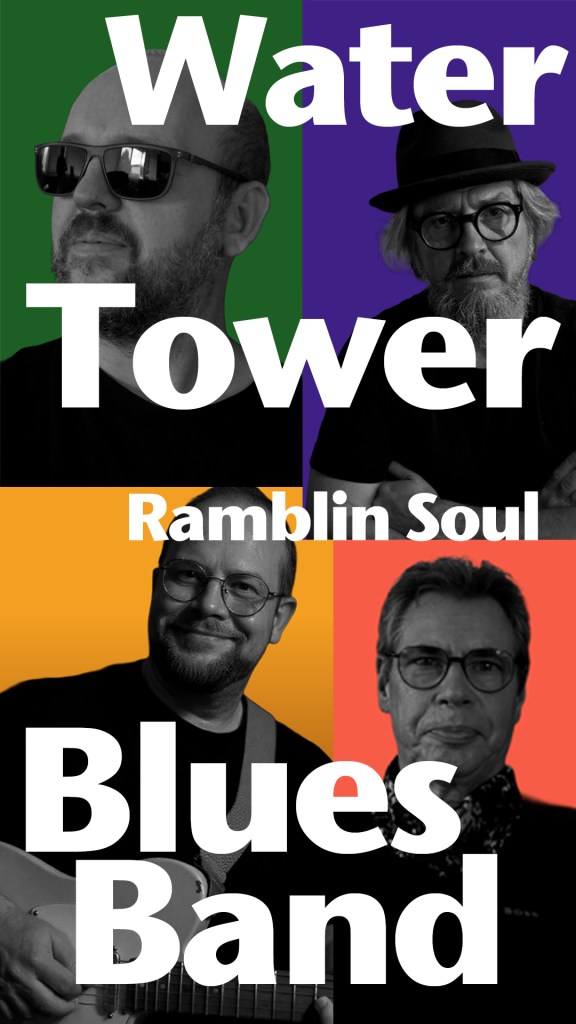 Collage mit vier Musikern der Water Tower Ramblin Soul Blues Band, die in verschiedenen Hintergründen abgebildet sind.
